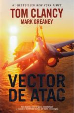 Vector de atac - Tom Clancy cu Mark Greaney
